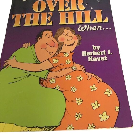 50 Happens & You Know You're Over the Hill When - Picture 6 of 9